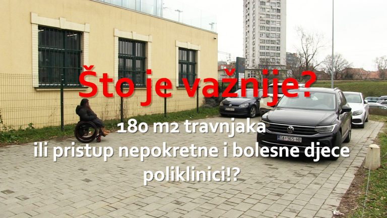 Što je važnije? 180 m² travnjaka ili pristup nepokretne i bolesne djece poliklinici!?