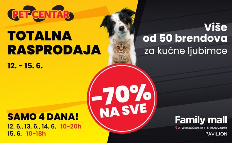 PET CENTAR TOTALNA RASPRODAJA U FAMILY MALLU: -70% NA SVE!